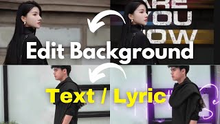 Lyrics Editing Made Easy with CapCut | Text Editing in Background | Enhance Your Videos