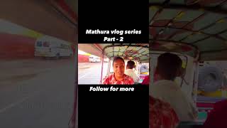 #explorepage Mathura Vrindavan Barsana Complete Tour Vlog Series Part 2.