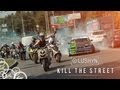 KILL THE STREET | LUSHYN FILMS