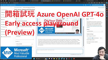 開箱試玩 Azure OpenAI GPT-4o Early access playground (Preview)