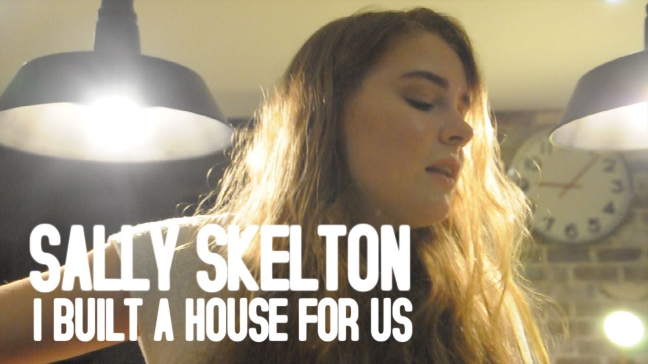 Sally Skelton - I built a house for us - Moon Mountain Sessions