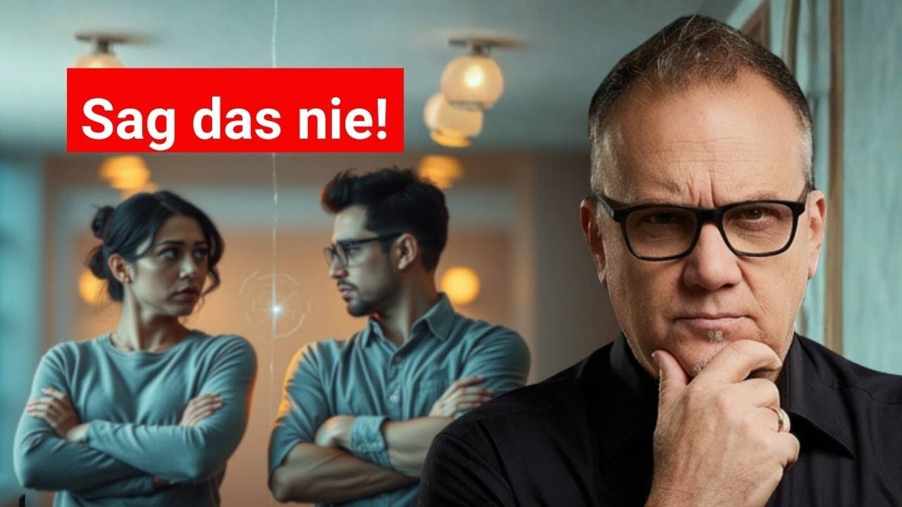 Sag NIE diese 3 Wörter – sie zerstören Vertrauen!