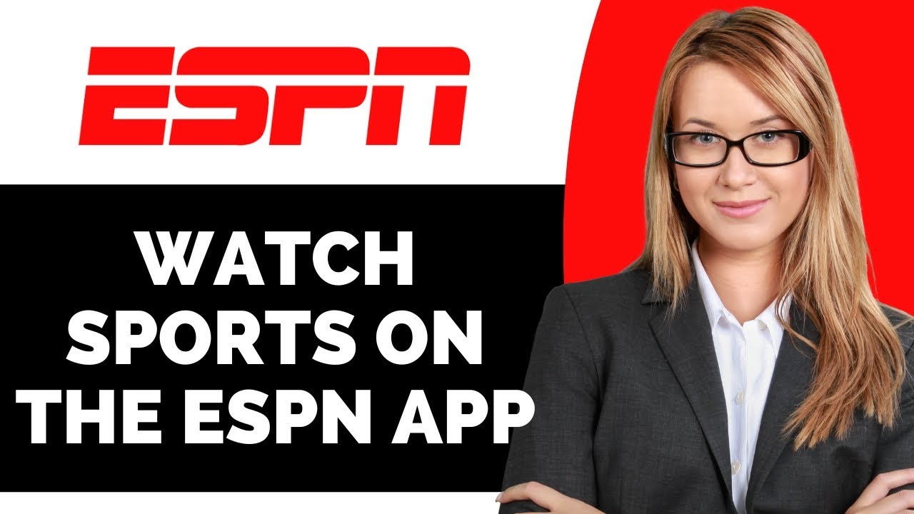 How to Watch Sports on the ESPN App - Full Guide - YouTube