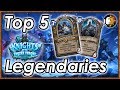 hearthstone top 5 best legendaries to craft knights of the frozen throne