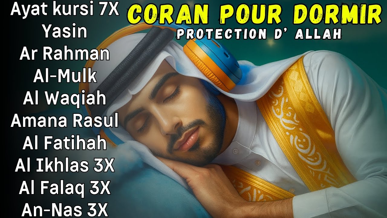 Coran pour dormir - Doua Islamique - Protection d’Allah - Prière du soir apaisante