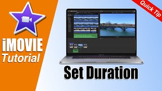 iMovie Tutorial - How to Set Duration