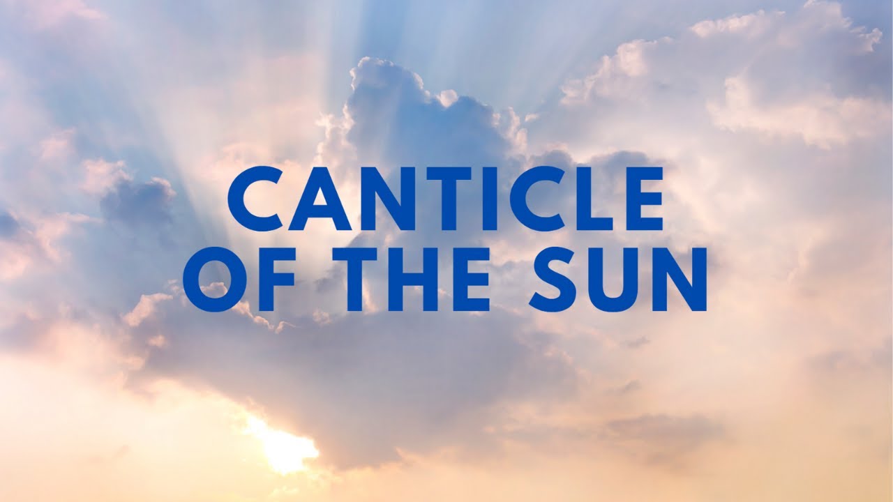 Cantus Mundi: Canticle of the Sun (The Heavens Are Telling The Glory of God)  [Marty Haugen]