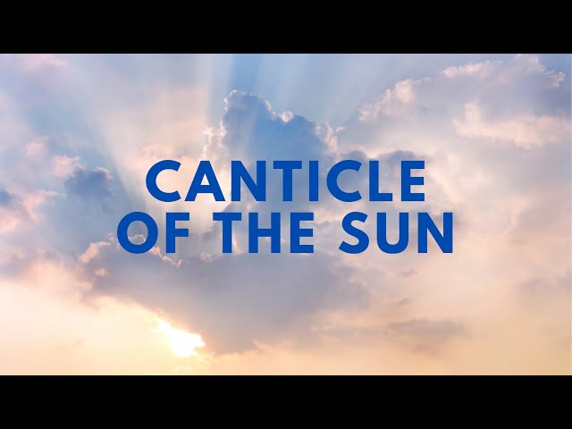 Canticle of the Sun Lyrics Marty Haugen ※