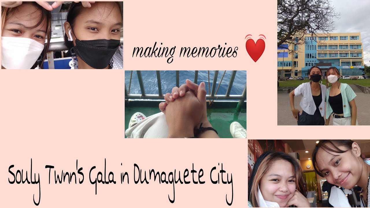 Souly Twnn's Gala in Dumaguete City|making memories 💓