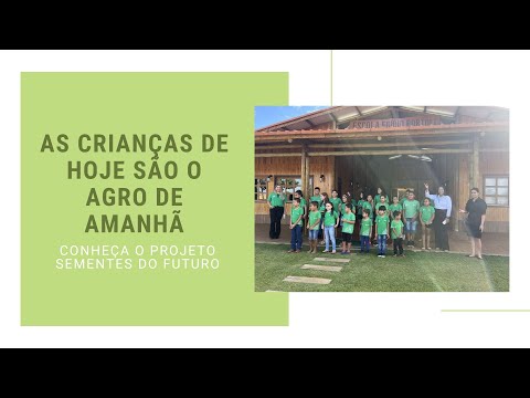 As crianças de hoje são o agro de amanhã: conheça o projeto Sementes do Futuro