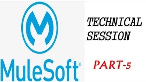 MULESOFT INTERVIEW Questions & Answers Session 5 for both Freshers and Experienced Candidates
