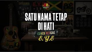 Satu Nama Tetap di Hati – E.Y.E | Reggae Cover (Night Drive Nostalgia Malaysia 90an)