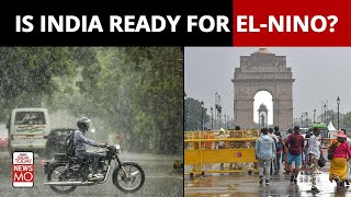 El Nino Amid The Looming Threat, Heres What Imd Asks India To Lookout For Newsmo