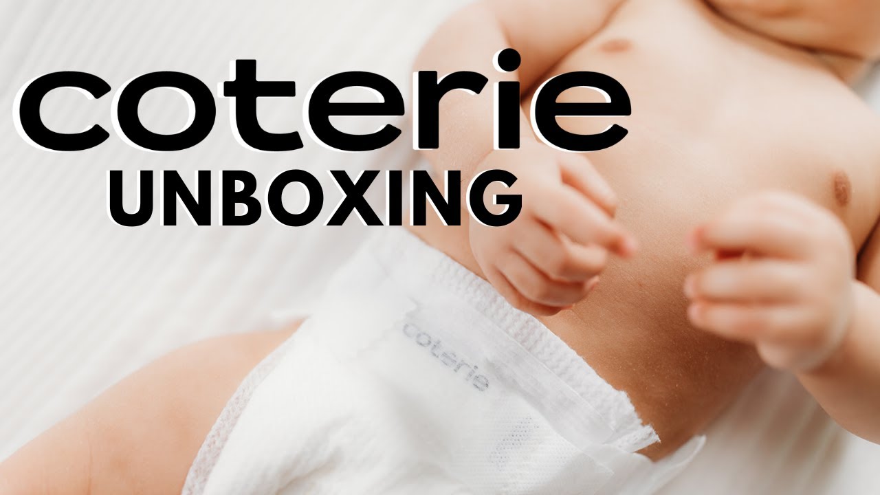 COTERIE DIAPERS | UNBOXING & REVIEW - YouTube