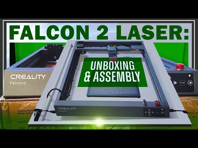 Unboxing The Creality Falcon 2 40W Laser - The DIY Life