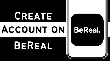 How To Create Account In BeReal