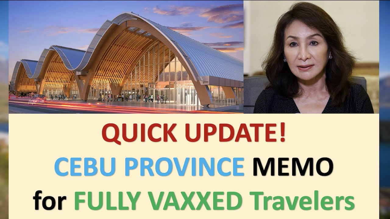 CEBU PROVINCE SIMPLIFIES ENTRY REQUIREMENT FOR FULLY VACCINATED TRAVELERS