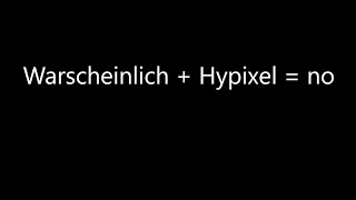 Wahrscheinlich + Hypixel = no | Random Clips #16