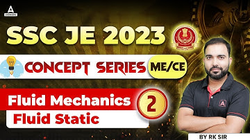 SSC JE 2023 | Fluid Static - 02 | Fluid Mechanics  | Civil/Mechanical  Engineering | By R.K Sir
