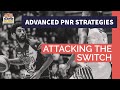 Advanced pnr offense attacking the switch  2021 