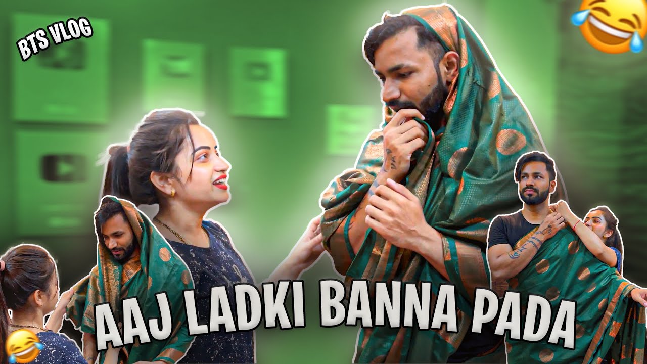 AAJ MUJKO LADKI BANNA PADA | COMEDY VLOG | VJ PAWAN SINGH