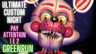 Pay attention 1-2 Greenrun|Ultimate custom night @20Lun%C3%A1tico