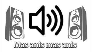 SOUND EFEK MAS ANIS MAS ANIS #backsound #meme #mentahan #soundefek