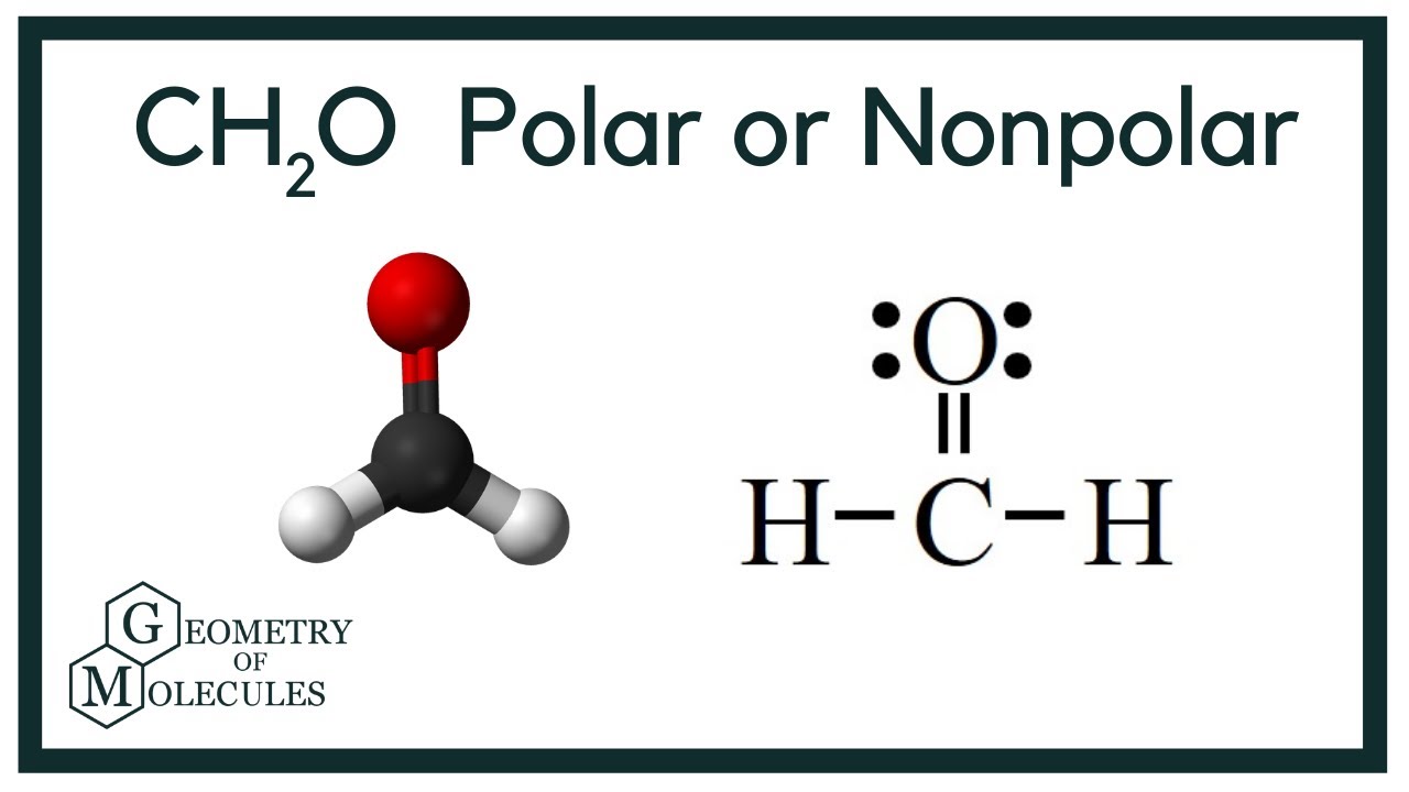 nonpolar, polar or nonpolar CH2O, polar definition, nonpolar molecule, chem...