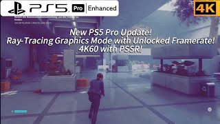 New PS5 Pro Control Update 1.30 Graphics Mode w Ray-Tracing, Unlocked Framerate \& PSSR