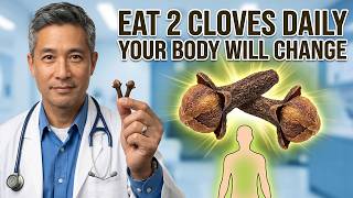 Chew 2 CLOVES Daily on an Empty Stomach and Your Body Will Love You! Dr. Yoon