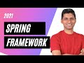 Spring Framework Tutorial For Beginners - 2021
