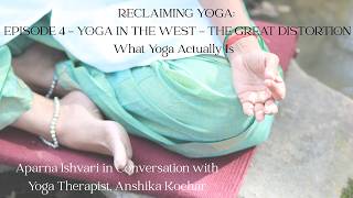 Modern Yoga vs Ancient Yoga | The Truth About Yoga