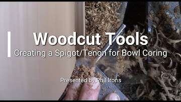How to create a Dovetail Spigot or Tenon for bowl coring - with Phil Irons