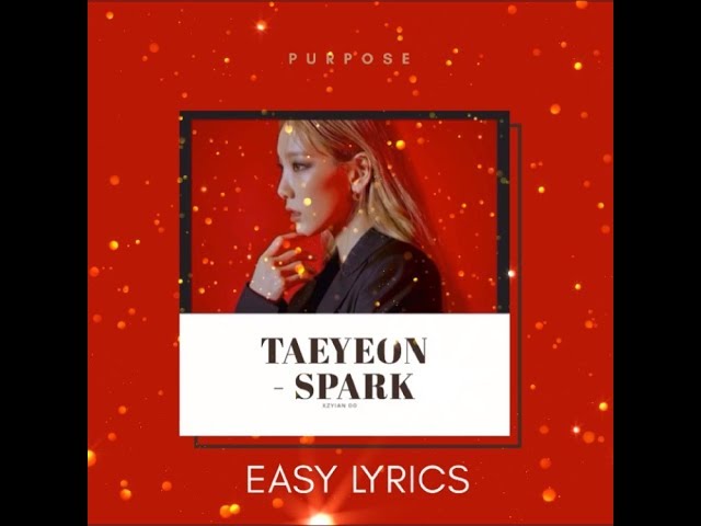TAEYEON - SPARK (EASY LYRICS) class=