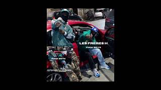 Les Freres H - Fuck Boys