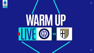 🔴 LIVE | Warm up | INTER-PARMA | Serie A Enilive 2025/26