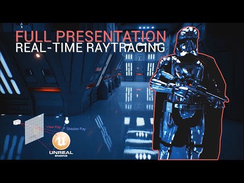 Unreal Engine + $150,000 GPU=Real-time Raytraced Star Wars (Full Presentation)
