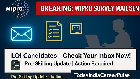 Wipro Sends Survey Mail 📩 | LOI Candidates Must Respond | Pre-Skilling Update Explained