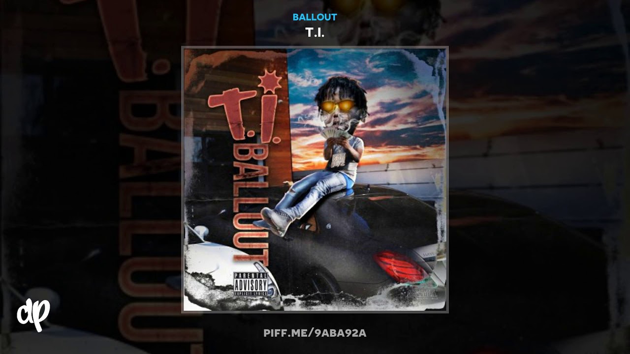 Ballout -  Cap or Die [T.I.]