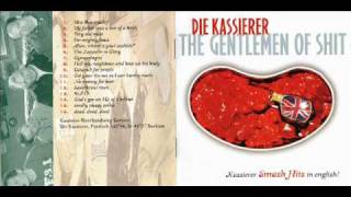 Die Kassierer-The Gentleman of Shit-get your titts out so i can have a wank