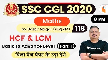 8:00 PM - SSC CGL 2020-21 | Maths by Dalbir Nagar | HCF & LCM (Basic to Advance Level) (Part-1)