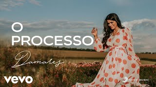 Damares - O Processo (Áudio Oficial) chords