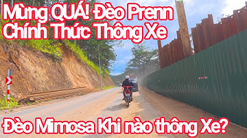 Mừng Quá! Đèo Prenn Chính Thức Thông Xe,Tiếp Đến Đèo Mimosa