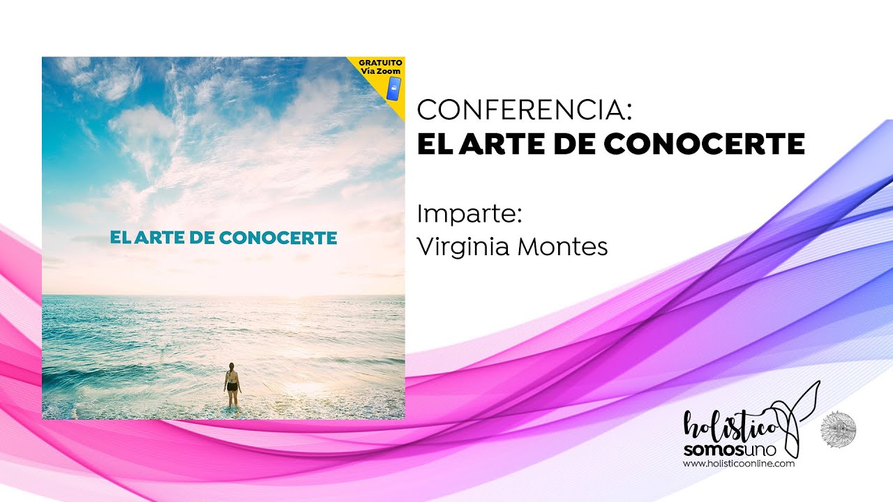 CONFERENCIA: EL ARTE DE CONOCERTE - YouTube