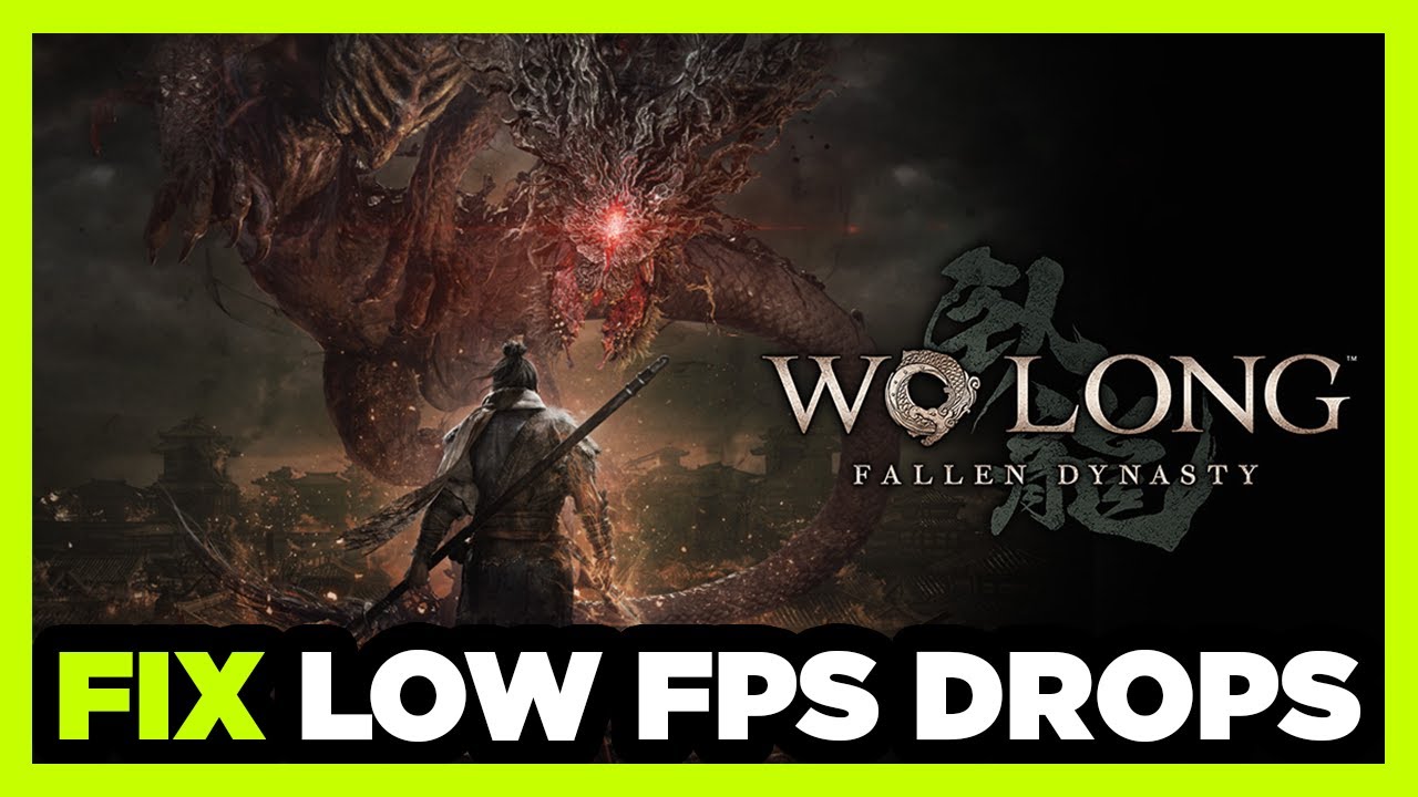 How to FIX Wo Long Fallen Dynasty Low FPS Drops & Lagging!