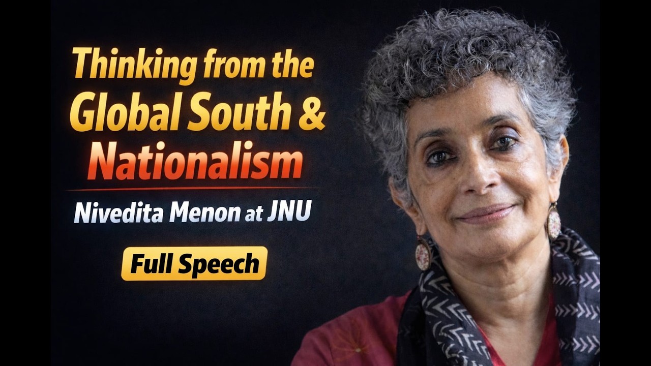 Prof. Nivedita Menon on “Thinking from the Global South” | Nationalism Explained |#jnu #nationalism
