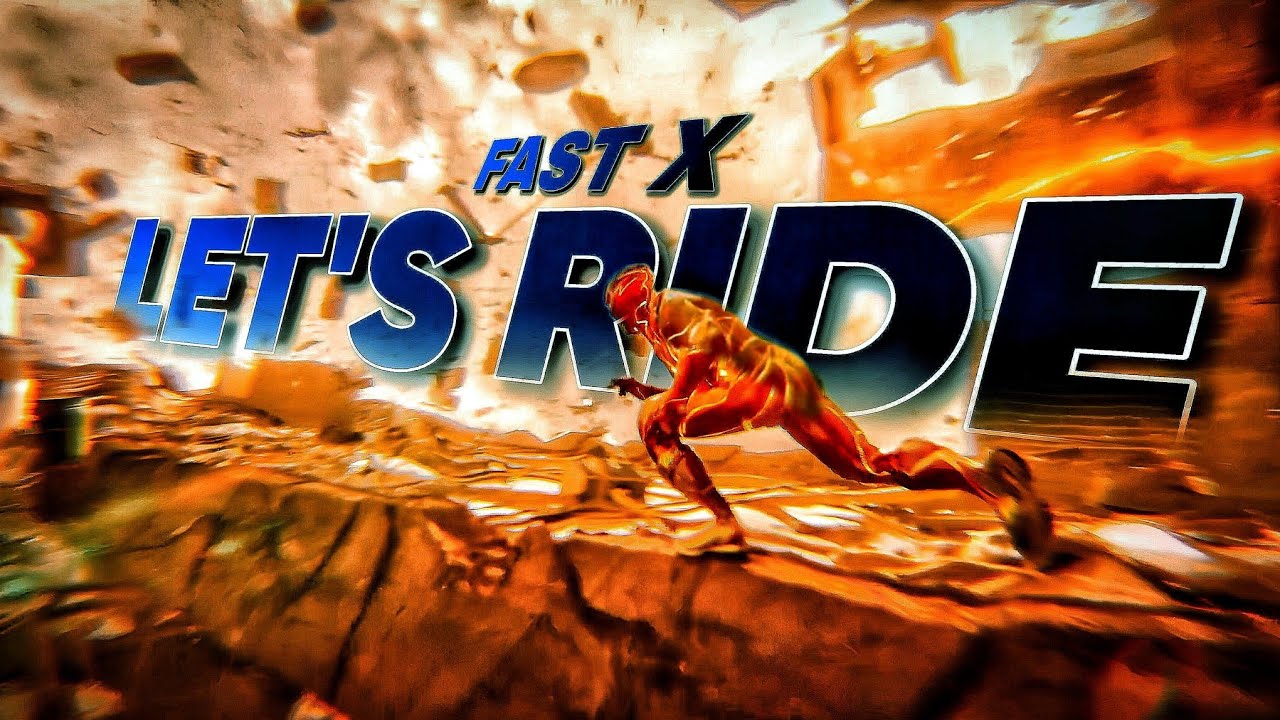 The Flash - Let's Ride | Fast X Trailer Music Style - YouTube