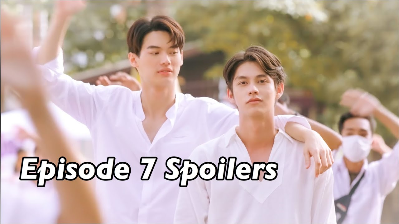 2gether The Series Episode 7 Spoilers Youtube