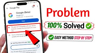 Fix This App Isn't Compatible With Your Device Anymore Problem On Google screenshot 5