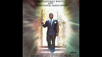 "He's Sweet I Know" (1984) Prof. Jeffrey White & The National Mass Choir